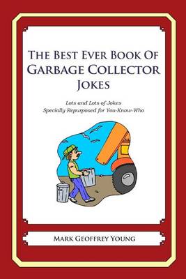 Book cover for The Best Ever Book of Garbage Collector Jokes