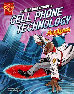 Book cover for The Amazing Story of Cell Phone Technology