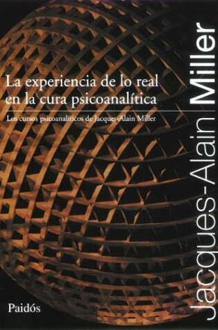 Cover of La Experiencia de Lo Real en la Cura Psicoanalitica