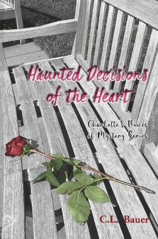 Cover of Haunted Decisions of the Heart