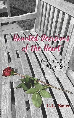 Book cover for Haunted Decisions of the Heart