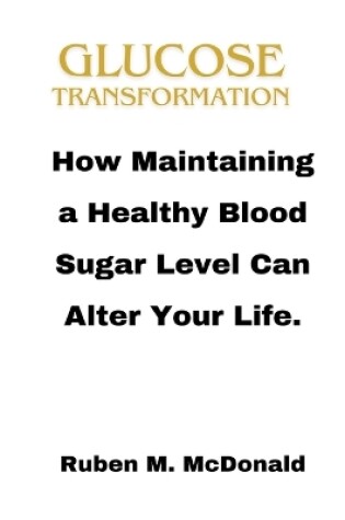 Cover of Glucose Transformation