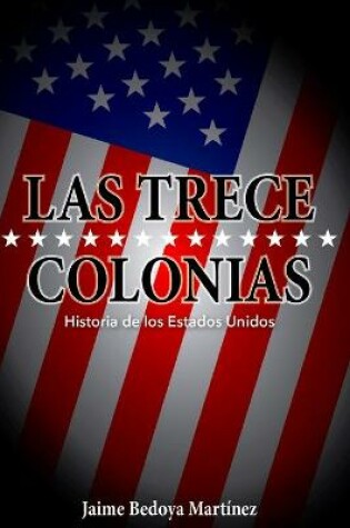 Cover of Las trece colonias