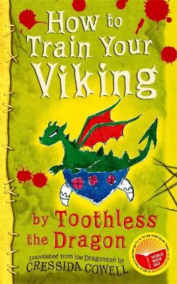 Book cover for How To Train Your Viking by Toothless the Dragon