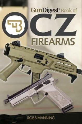 Cover of Gun Digest Book of CZ Firearms