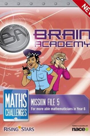 Cover of Brain Academy: Maths Challenges Mission File 5