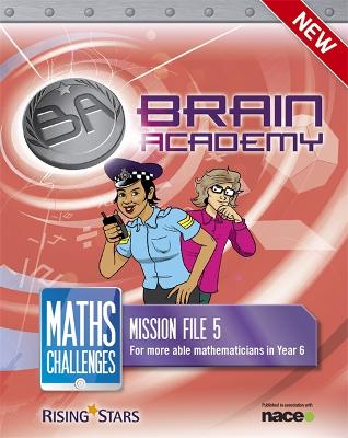 Book cover for Brain Academy: Maths Challenges Mission File 5