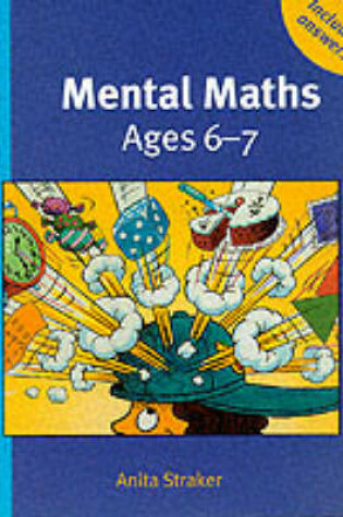 Cover of Mental Maths Ages 6-7 Trade edition