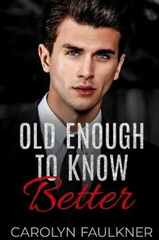 Cover of Old Enough to Know Better