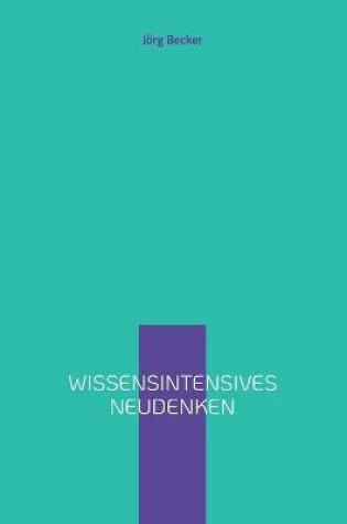 Cover of Wissensintensives Neudenken