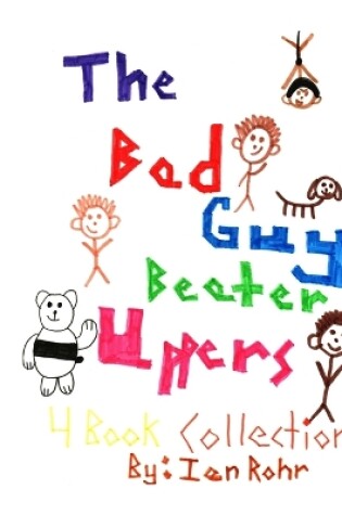 Cover of The Bad Guy Beater Uppers