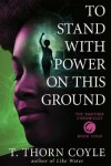 Book cover for To Stand With Power on This Ground