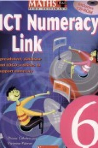 Cover of Maths Plus: ICT Numeracy Link - Year 6