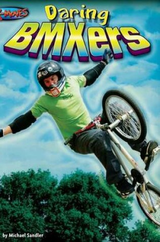 Cover of Daring Bmxers