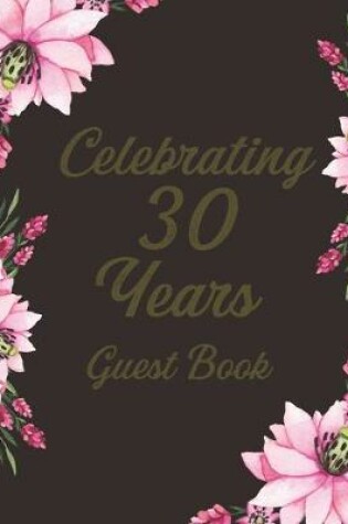 Cover of Celebrating 30 Years Guest Book