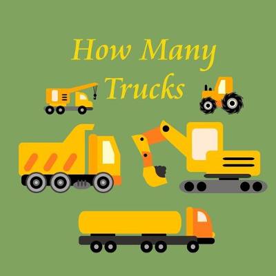 Cover of How Many Trucks?