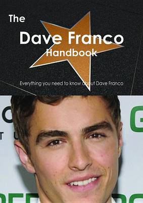 Book cover for The Dave Franco Handbook - Everything You Need to Know about Dave Franco