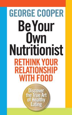 Book cover for Be Your Own Nutritionist