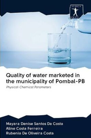 Cover of Quality of water marketed in the municipality of Pombal-PB