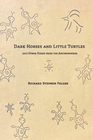 Cover of Dark Horses and Little Turtles