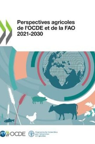 Cover of Perspectives Agricoles de l'Ocde Et de la Fao 2021-2030