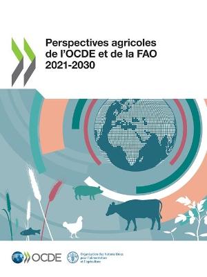 Book cover for Perspectives Agricoles de l'Ocde Et de la Fao 2021-2030