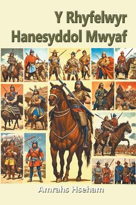 Book cover for Y Rhyfelwyr Hanesyddol Mwyaf