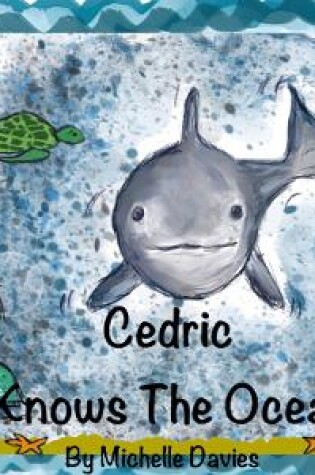 Cover of Cedric Knows The Ocean