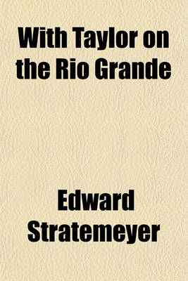 Book cover for With Taylor on the Rio Grande