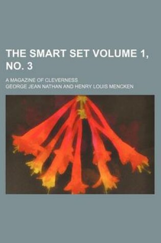 Cover of The Smart Set Volume 1, No. 3; A Magazine of Cleverness