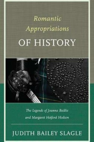 Cover of Romantic Appropriations of History