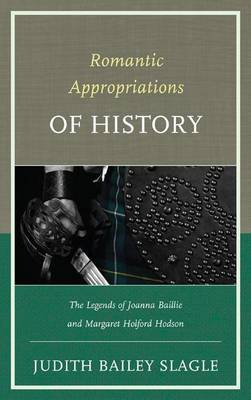Book cover for Romantic Appropriations of History