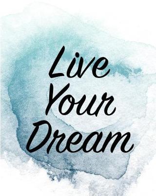 Book cover for Live Your Dream