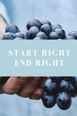 Book cover for Start Right End Right