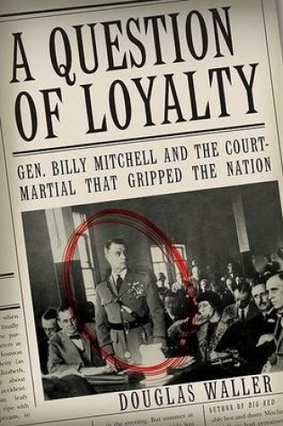 Cover of Question of Loyalty Gen Billy Mitchell