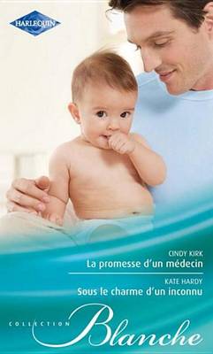 Book cover for La Promesse D'Un Medecin - Sous Le Charme D'Un Inconnu