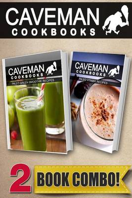 Book cover for Paleo Green Smoothie Recipes and Paleo Vitamix Recipes