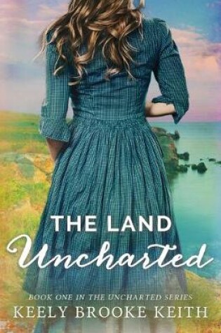 Cover of The Land Uncharted