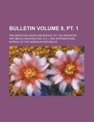 Book cover for Bulletin Volume 8, PT. 1