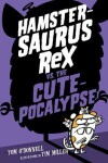 Book cover for Hamstersaurus Rex vs. the Cutepocalypse