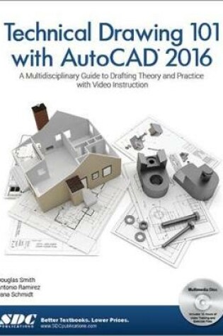 Cover of Technical Drawing 101 with AutoCAD 2016