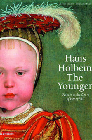 Cover of Hans Holbein the Younger:Painter at the Court of Henry VIII