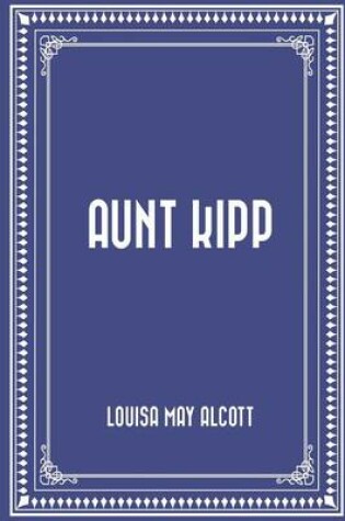 Cover of Aunt Kipp