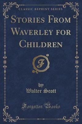 Book cover for Stories from Waverley for Children (Classic Reprint)