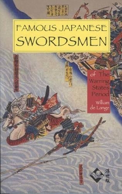 Book cover for Famous Japanese Swordsmen of the Warring States Period