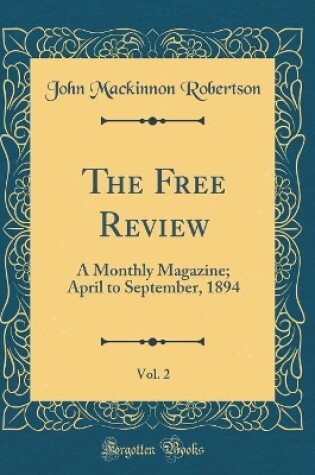 Cover of The Free Review, Vol. 2