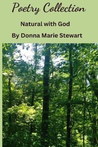 Cover of Poetry Collection Natural with God