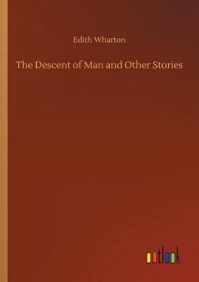 Book cover for The Descent of Man and Other Stories