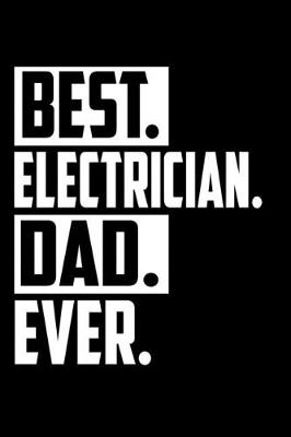 Book cover for Best. Electrician. Dad. Ever.