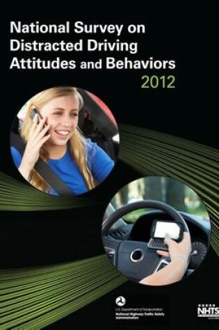 Cover of National Survey on Distracted Driving Attitudes and Behaviors -- 2012